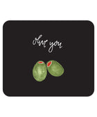 Prints Series Mouse Pad, Olive You