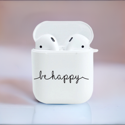 Airpods Case, Always Be Happy