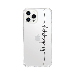 iPhone Case Be Happy | OTM Essentials