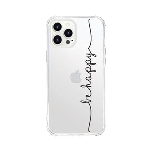 iPhone Case Be Happy | OTM Essentials